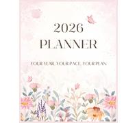 2026 Planner: Your Year, Your Pace, Your Plan