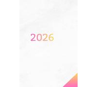 2026 Productivity Planner: Simple & Minimalist: Focus & Execution: Your Weekly Roadmap to a High-Performance 2026