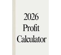 2026 Profit Calculator Planner Small Business Income & Expense Tracker, Monthly Profit & Loss Worksheets, Cash Flow, Sales & Tax Log Book for Entrepreneurs, Freelancers & Startups