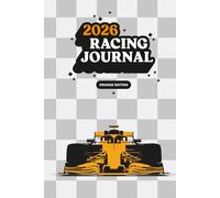 2026 Racing Journal: Orange Edition