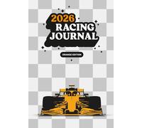 2026 Racing Journal: Orange Edition
