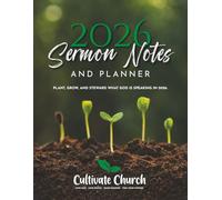2026 Sermon Notes & Planner: Plant, grow, and steward what God is speaking in 2026.