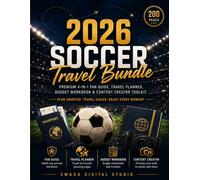 2026 Soccer Travel Bundle: Premium 4-in-1 Fan Guide, Travel Planner, Budget Workbook & Content Creator Toolkit