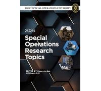 2026 Special Operations Research Topics: JSOU Report 25-13