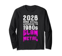 2026 Still Listening To 80s Glam Metal Fan Maglia a Manica