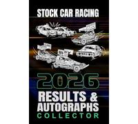 2026 Stock Car Racing Results & Autographs: Collector Book
