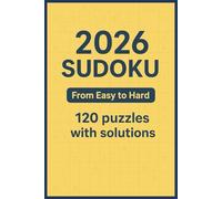 2026 Sudoku: Easy, Medium and Hard Sudoku Puzzles with Solutions