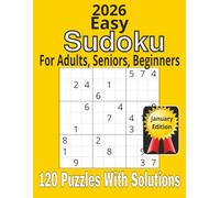 2026 Sudoku Large Print Easy: For Adults, Seniors, Beginners | 120 puzzles and solutions