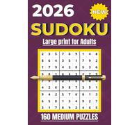 2026 Sudoku Large Print for Adults: 160 Medium Puzzles: Complete Puzzle Book with Solutions | Brain Training Logic Games | Relaxation Activity for Stressed Adults