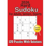 2026 Sudoku Large Print Hard: For Adults, Seniors, and experts with 120 puzzles and solutions