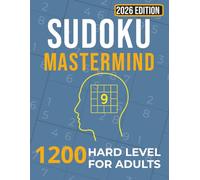 2026 Sudoku Mastermind 1200 Hard Level Puzzles.: The Ultimate Brain Workout Book for Mental Endurance.