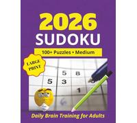 2026 sudoku puzzle book for adults: 100+ Puzzles Medium Difficulty for Brain Training & Stress Relief | logic puzzle book | Sudoku Puzzle Book Adult | Mind Game (Medium)