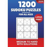 2026 Sudoku Puzzle Book For Adults 1200 Large Print Puzzles with Solutions: Medium and Hard Levels to Train Your Brain With Solving Logic Puzzles