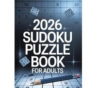 2026 Sudoku Puzzle Book for Adults: 200+ Easy Level Puzzles with Solutions.