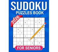 2026 Sudoku Puzzles Book For Seniors: Steady-paced challenges perfect for relaxed daily practice
