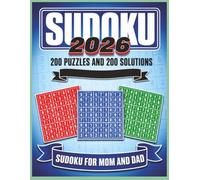 2026 SUDOKU PUZZLES FOR MOM AND DAD, 200 PUZZLES AND SOLUTIONS