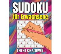 2026 Sudoku Rätsel für Erwachsene: Leicht bis Schwer Sudoku Rätsel mit Lösungen | Sudoku Buch für Erwachsene & Senioren