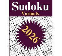 2026 Sudoku Variants: 500 Mixed Logic Puzzles Including Jigsaw Sudoku, Killer Sudoku & More