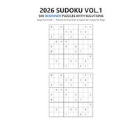 2026 SUDOKU VOL.1: 500 BEGINNER PUZZLES WITH SOLUTIONS