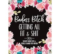 2026 Sweary Weight Loss & Fitness Planner for Women: Funny Food, Exercise, Calorie, and Wellness Tracker and Journal | Diet, Health, and Progress Log Book for Getting Fit (and Laughing Through It)