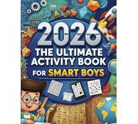 2026 The Ultimate Activity Book for Smart Boys: Word search games,Sudoku,Wordscamble,Maze games,Funny brain games for teens,kids,girls,boys