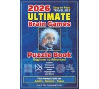 2026 Ultimate Brain Games Puzzle Book: Brain Game Puzzles for Adults, Seniors, and Teens with Easy-to-Read Print, including a wide variety of puzzles ... | Gift for Travel, Holidays, and Relaxation