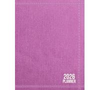 2026 Universal Six Month Planner: A Clean Daily, Weekly & Monthly Organizer for Productivity, Balance & Goal Setting