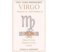 2026 VIRGO Edition, The Astro YEARBOOKS: 2026 Edition, Full Year Horoscope: 2026 Year Ahead Zodiac Forecast and Astrology Planner: Astrological Predictions and New Manifestation guide
