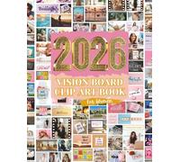 2026 Vision Board Book for Women: Aesthetic Images, Motivational Clip Art, Inspiring Quotes & Manifestation Cutouts for Vision Boards