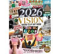 2026 Vision Board Clip Art Book: 600+ Extensive Collection of Powerful Pictures, Quotes, Words, and Affirmations to Create Dream Boards for Women & Men