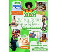 2026 Vision Board Clip Art Book: Build Your Best Life with 550+ Powerful Images, Words, Phrases & More (Motivational Pictures for Women, Men & Teens)