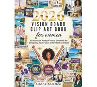 2026 Vision Board Clip Art Book for Women: An inclusive Array of Visual Elements for Designing Your Future with Intent and Style