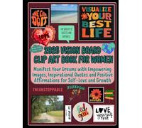 2026 Vision Board clip art book for women: Manifest Your Dream Life with Empowering Images, Motivational Quotes and Positive Affirmations for Growth and Success