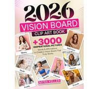 2026 Vision Board Clip Art Book Unlock Dreams: +3000 Inspirational Pictures, Powerful Words, Quotes, and Affirmations to Clarify Your Goals and Build a Vision Board That Actually Works!