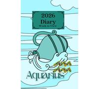 2026 Week to View Diary - Aquarius: Colourful Star Sign Design. 5.5"x8.5" Size. Ideal for Personal, Business, or Student Use