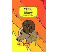 2026 Week to View Diary - Aries: Colourful Star Sign Design. 5.5"x8.5" Size. Ideal for Personal, Business, or Student Use