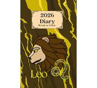 2026 Week to View Diary - Leo: Colourful Star Sign Design. 5.5"x8.5" Size. Ideal for Personal, Business, or Student Use