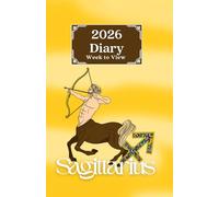 2026 Week to View Diary - Sagittarius: Colourful Star Sign Design. 5.5"x8.5" Size. Ideal for Personal, Business, or Student Use