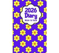 2026 Week to View Diary: Striking Yellow and Purple Flower Pattern Design. 5.5"x8.5" Size. Ideal for Personal, Business, or Student Use
