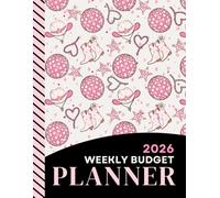 2026 Weekly Budget Planner: Large Daily Life And Money Organizer Combo / With Monthly Bill Payment Log / To Do Lists - Expense Tracker For Each Week / Pink Disco Cowgirl Hat Theme Cover