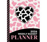 2026 Weekly Budget Planner: Large Daily Life And Money Organizer Combo / With Monthly Bill Payment Log / To Do Lists - Expense Tracker For Each Week / Pink Black Cow Print Heart Pattern Cover