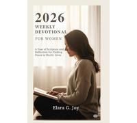 2026 Weekly Devotional for Women: A Year of Scripture and Reflection for Finding Peace in Hectic Lives