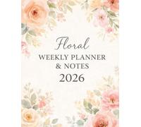 2026 Weekly Journal: A 12-Month Floral Journey: A Premium 12-Month Weekly Planner | Simple & Soft Watercolor Design for Personal Growth