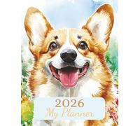 2026 Weekly Monthly Planner | Cottagecore Corgi Edition: Time Management With Separate Page For Every Month & Week | 135 Pages | Large 8.5x11 Inches | ... Lovers Or Family For Birthday Or Christmas
