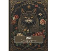 2026 Weekly & Monthly Planner with Cats in Baroque Vintage Flowers Style: Cute Theme Calendar | Christmas or Birthday Gift for Cat Lovers | Yearly Journal
