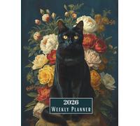 2026 Weekly & Monthly Planner with Elegant Black Cat Design | Vintage Floral Baroque Style Calendar | Perfect Gift for Cat Lovers and Flower Fans