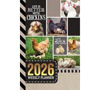 2026 Weekly Planner: 6x9 Dated Diary With To Do List - Habit Tracker - Notes Section / Agenda Gift / Chicken - Farm Bird Lover Theme Cover