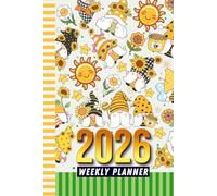 2026 Weekly Planner: 6x9 Dated Diary With To Do List - Habit Tracker - Notes Section / Agenda Gift / Sunflower Garden Gnome Art Pattern Cover