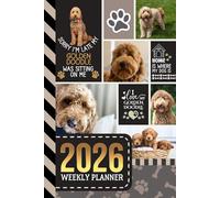 2026 Weekly Planner: Hardcover / 6x9 Dated Diary With To Do List - Habit Tracker - Notes Section / Agenda Gift / Goldendoodle Golden Doodle Dog - Funny Quote Animal Art Cover