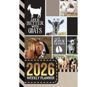 2026 Weekly Planner: Hardcover / 6x9 Dated Diary With To Do List - Habit Tracker - Notes Section / Agenda Gift / Goat - Farm Animal Lover Theme Cover